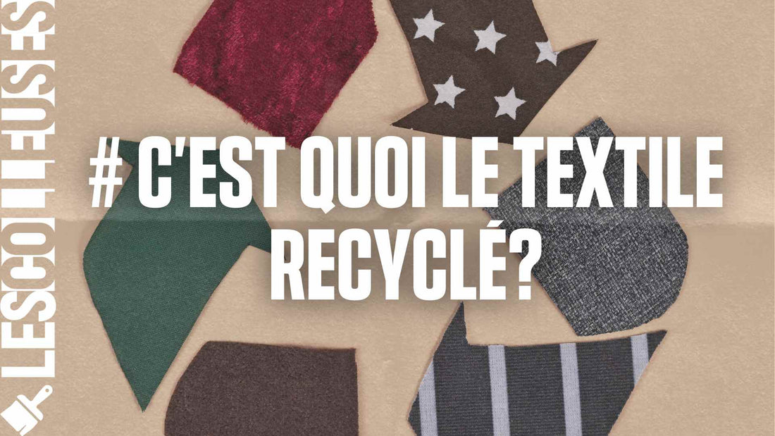 Pourquoi acheter des vêtements en textile recyclé? LES COLLEUSES féministe